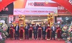 HDBank mở thêm 3 điểm giao dịch mới tại Hưng Yên và Quảng Nam
