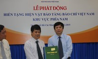 Phát động hiến tặng tài liệu, hiện vật cho bảo tàng báo chí Việt Nam