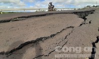 Hình ảnh đường 250 tỷ đồng tan nát như sau động đất