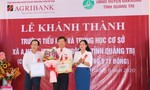 Agribank bàn giao các ngôi trường xã A Ngo, tỉnh Quảng Trị