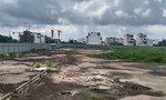 Dự án Bệnh viện Ngọc Tâm ở TP.Thủ Đức: Sau 15 năm vẫn là bãi đất hoang
