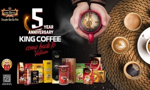 King Coffee kỷ niệm 5 năm trở về Việt Nam: Tiến lên nấc thang mới!